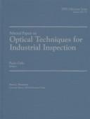Selected papers on optical techniques for industrial inspection