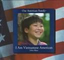 I am Vietnamese American
