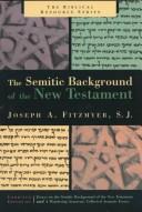 The Semitic background of the New Testament