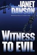 Witness to evil