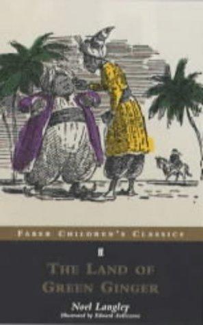 The Land of Green Ginger (Faber Children's Classics)