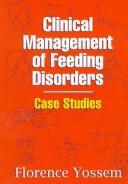 Clinical management of feeding disorders