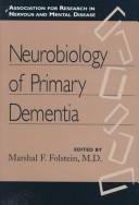 Neurobiology of primary dementia