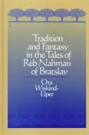 Tradition and fantasy in the tales of Reb Nahman of Bratslav