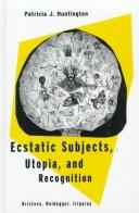 Ecstatic subjects, utopia, and recognition