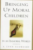 Bringing up moral children in an immoral world