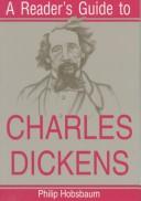 A reader's guide to Charles Dickens