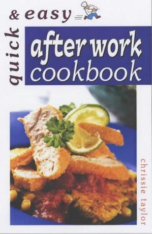 After Work Cookbook (Quick & Easy)