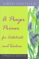 A prayer primer for catechists and teachers
