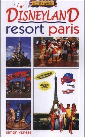 A Brit's Guide to Disneyland Resort Paris (A Brit's Guide)