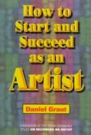 How to start and succeed as an artist