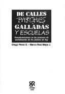 De calles, parches, galladas y escuelas