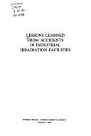 Lessons learned from accidents in industrial irradiation facilities