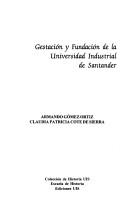 Gestación y fundación de la Universidad Industrial de Santander