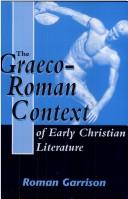 The Graeco-Roman context of early Christian literature