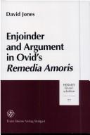 Enjoinder and argument in Ovid's Remedia amoris