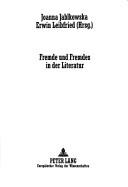 Fremde und Fremdes in der Literatur