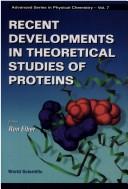 Recent developments in theoretical studies of proteins