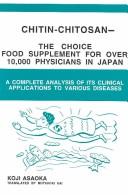 Chitin-chitosan-- the choice food supplement for over 10,000 physicians in Japan