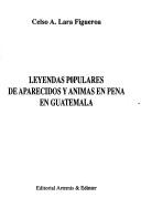 Leyendas populares de aparecidos y ánimas en pena en Guatemala