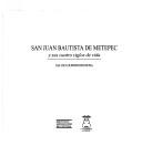 San Juan Bautista de Metepec y sus cuatro siglos de vida