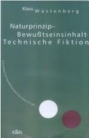 Naturprinzip, Bewusstseinsinhalt, technische Fiktion