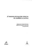 37 modos de hacer ciencia en América Latina