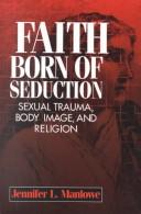 Faith born of seduction