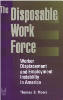 The disposable work force