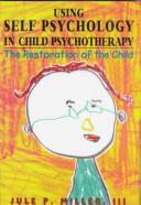 Using selfpsychology in child psychotherapy