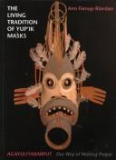The living tradition of Yup'ik masks