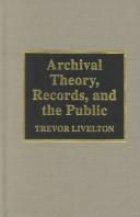 Archival Theory, Records, and the Public