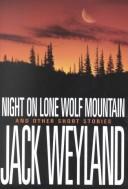 Night on Lone Wolf Mountain and other short stories
