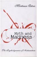 Myth and madness