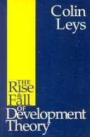 The rise & fall of development theory
