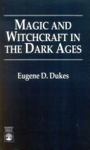 Magic and witchcraft in the Dark Ages