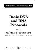 Basic DNA and RNA protocols