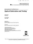 International Conference on Optical Fabrication and Testing