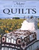 More quick rotary cutter quilts (For the love of quilting)