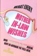 What every mother-in-law wishes her daughter-in-law knew but is afraid to tell her