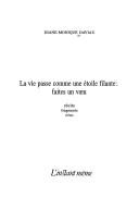 La vie passe comme une étoile filante--faites un vœu