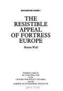 The resistible appeal of fortress Europe