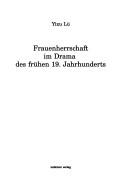 Frauenherrschaft im Drama des frühen 19. Jahrhunderts
