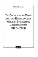 The vernacular press and the emergence of modern Indonesian consciousness (1855-1913)