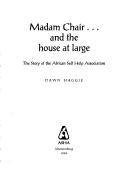 Madam Chair-- and the house at large
