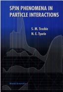 Spin phenomena in particle interactions