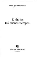 El fin de los buenos tiempos