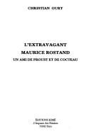 L' extravagant Maurice Rostand