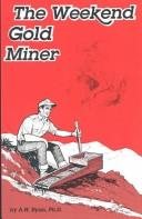 The weekend gold miner