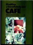 Cultivo y beneficiado del café